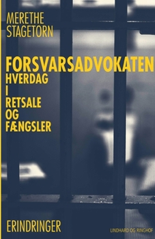 Paperback Forsvarsadvokaten - Hverdag i retsale og fængsler [Danish] Book