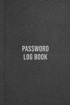 Paperback Password Log Book: A Premium Logbook to Record Internet Website Accounts, Usernames and Passwords - Document Updated or Changed Passwords Book