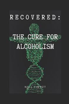 Paperback Recovered: The Cure for Alcoholism Book