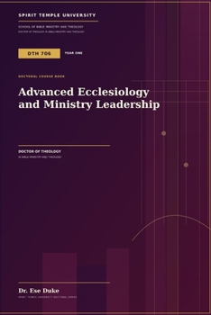 Paperback Advanced Ecclesiology and Ministry Leadership Book