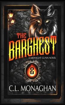 The Barghest:: A Midnight Gunn Novel (The Midnight Gunn Saga)