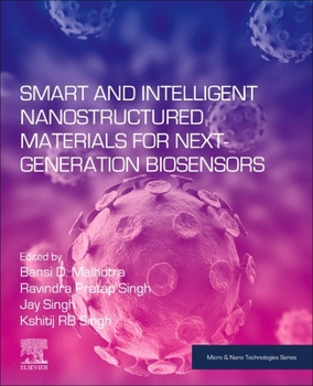Paperback Smart and Intelligent Nanostructured Materials for Next-Generation Biosensors Book
