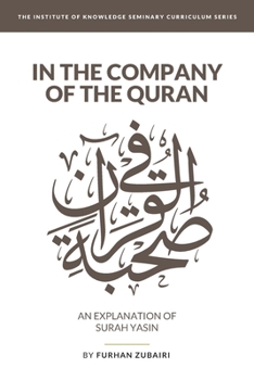 Paperback In the Company of the Quran - an Explanation of Sūrah YāSīn Book