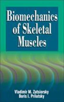 Hardcover Biomechanics of Skeletal Muscles Book