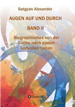 Paperback AUGEN AUF UND DURCH - Autobiographie Band 2 [German] Book