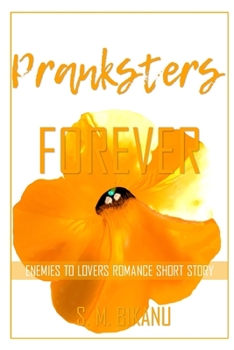 Paperback Pranksters Forever: Enemies to Lovers Romance Short Story Book