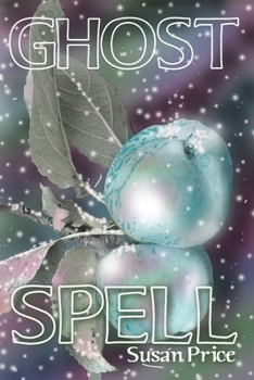 Ghost Spell - Book #4 of the Ghost World