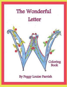 Paperback The Wonderful Letter W Coloring Book