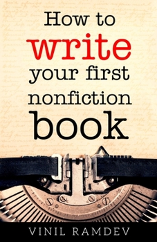 Paperback How to Write Your First Nonfiction Book