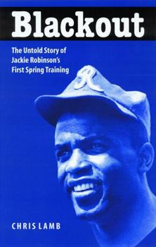 Paperback Blackout: The Untold Story of Jackie Robinson's First Spring Training Book