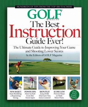 Library Binding The Best Instruction Guide Ever!: The Ultimate Guide to Improving Your Game and Shooting Lower Scores Book