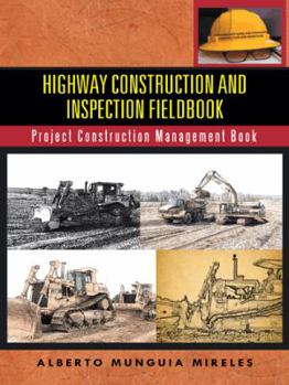 Hardcover Highway Construction and Inspection Fieldbook: Project Construction Management Book