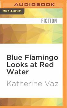 MP3 CD Blue Flamingo Looks at Red Water Book