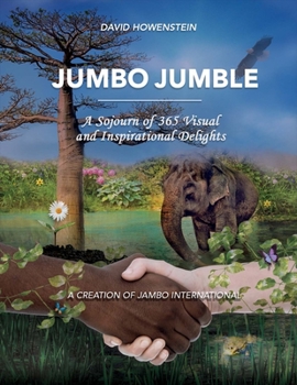 Paperback Jumbo Jumble: A Sojourn of 365 Visual and Inspirational Delights Volume 1 Book