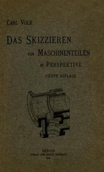 Paperback Das Skizzieren Von Maschinenteilen in Perspektive [German] Book