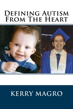 Paperback Defining Autism From The Heart Book