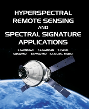 Paperback Hyperspectral Remote Sensing And Spectral Signature Applications Book