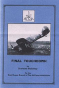 Paperback Final touchdown: stories of Devon aircrew and RAF bases in South and East Devon Book