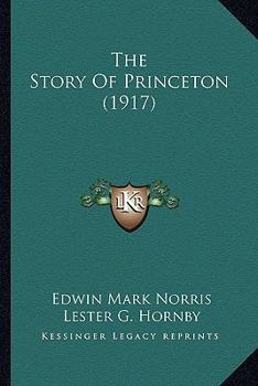 Paperback The Story Of Princeton (1917) Book