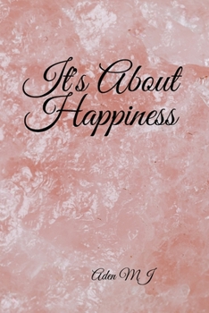 Paperback It's About Happiness Book