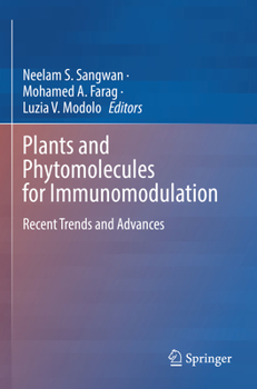Paperback Plants and Phytomolecules for Immunomodulation: Recent Trends and Advances Book