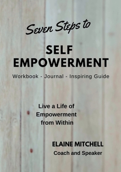 Paperback Seven Steps to Self Empowerment Book