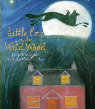 Hardcover Little Evie in the Wild Wood Book