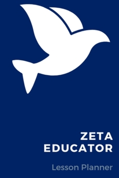 Paperback Zeta Educator Lesson Planner: Zeta Phi Beta Educators Journal Book