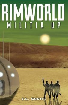 Paperback Rimworld- Militia Up Book