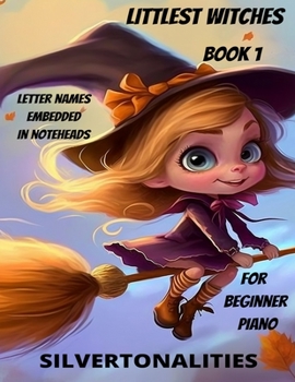 Paperback Littlest Witches for Beginner Piano Book 1 Book