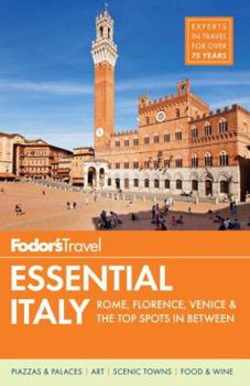 Paperback Fodor's Essential Italy: Rome, Florence, Venice & the Top Spots in Between Book
