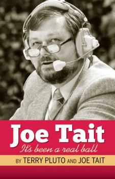 Paperback Joe Tait: It's Been a Real Ball: Stories from a Hall-Of-Fame Sports Broadcasting Career Book