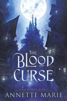 The Blood Curse - Book #3 of the Steel & Stone Universe Books