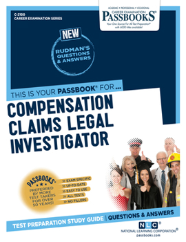 Paperback Compensation Claims Legal Investigator (C-2100): Passbooks Study Guide Volume 2100 Book