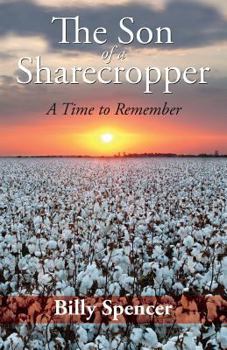Paperback The Son Of A Sharecropper: A Time to Remember Book