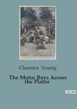 Paperback The Motor Boys Across the Plains Book