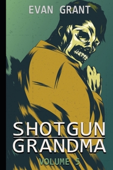 Paperback Shotgun Grandma: Volume 5 Book