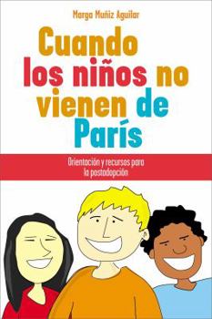 Paperback Cuando los Ninos no vienen de paris / When Children Don't Come from Paris (Spanish Edition) Book