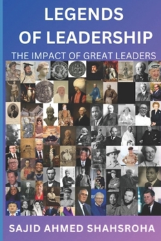 Paperback Legends of Leadership: The Impact of Great Leaders Book