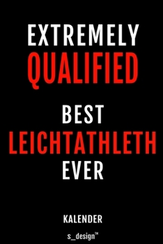 Kalender f�r Leichtathlethen / Leichtathleth / Leichtathlethin: Immerw�hrender Kalender / 365 Tage Tagebuch / Journal [3 Tage pro Seite] f�r Notizen, Planung / Planungen / Planer, Erinnerungen, Spr�ch