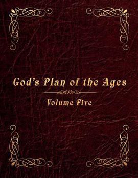 Paperback God's Plan of the Ages Volume 5: Messiah through the End of Time Book