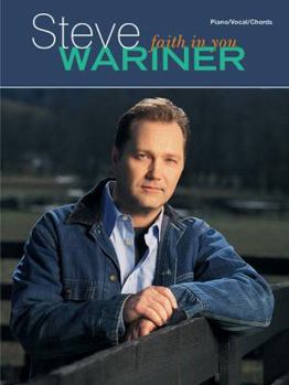 Paperback Steve Wariner -- Faith in You: Piano/Vocal/Chords Book