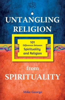 Paperback Untangling Religion from Spirituality Book