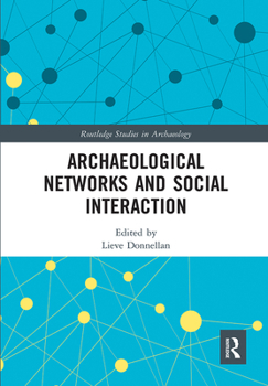 Paperback Archaeological Networks and Social Interaction Book