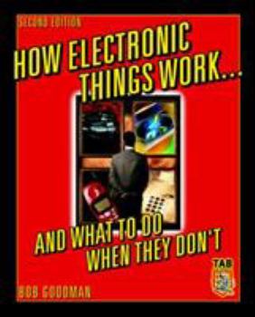 Paperback How Electronic Things Work... and What to Do When They Don't Book