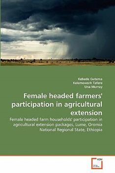 Paperback Female headed farmers' participation in agricultural extension Book