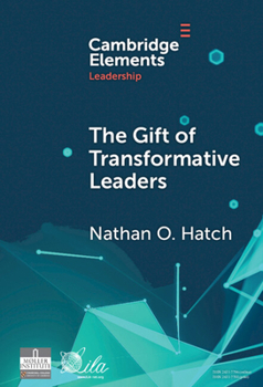 Hardcover The Gift of Transformative Leaders Book