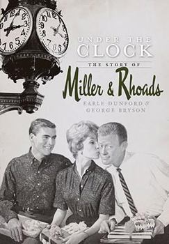 Paperback Under the Clock: The Story of Miller & Rhoads Book