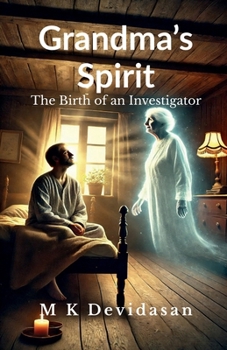 Paperback Grandma's Spirit: The Birth of an Investigator Book