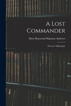 Paperback A Lost Commander: Florence Nightingale Book